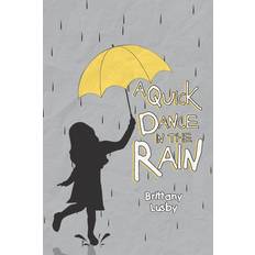 A Quick Dance in the Rain (Paperback, 2019)