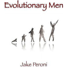 Evolutionary Men By Jake Peroni (Paperback, 2016)