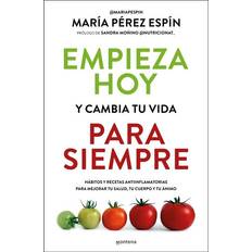 Libros Empieza Hoy Y Cambia Tu Vida Para Siempre (Tapa blanda)