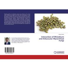 Interaction of Rhizobium and Arbuscular Mycorrhizal Fungi (Geheftet)