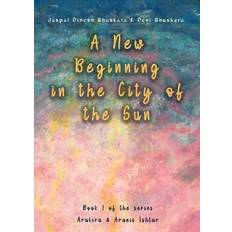 A New Beginning in the City of the Sun (Paperback) (Paperback)