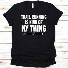 Shein Trail Running Is Kind Of My Thing Shirt - Mountain Sports