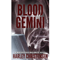 Blood of Gemini: (Mischievous Malamute Mystery Series Book 3)