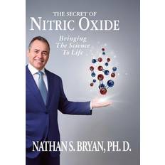 Secret of Nitric Oxide-Bringing the Science to Life (Inbunden)
