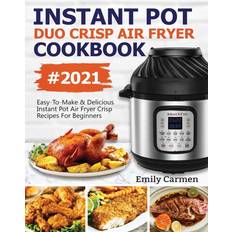 Instant Pot Duo Crisp Air Fryer Cookbook #2021