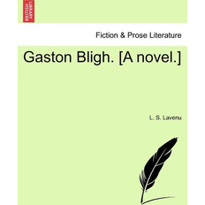 Gaston Bligh (Paperback, 2011)