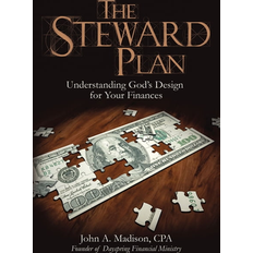 The STEWARD Plan: Understanding God's Design for Your Finances (Paperback, 2020)