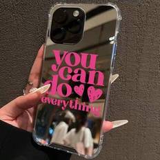 Shein You Can Do Everything Slogan Pattern Print Mirror Case Compatible With IPhone 16/11/12/13/14/15/15 Plus/15 Promax