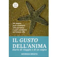 Libri Il Gusto dell'Anima (NEW) (Copertina flessibile, 2017)