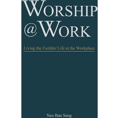 Worship Work By Seng Neo Ban (Paperback, 2014)