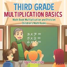 Third Grade Multiplication Basics Math Book (Paperback, 2017)