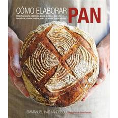 Libros Como Elaborar Pan Recetas Para Elaborar Paso A Paso Pan De Leva Dura (Tapa blanda)