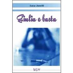 Audiolibri Giulia e Basta (Audiolibro)