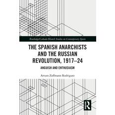 Routledge Studies on Contemporary Spain The Spanish Anarchists and the Russian Revolution (Paperback) (Paperback)