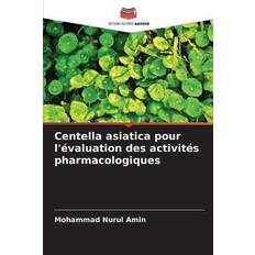 Centella Asiatica pour l'évaluation des activités pharmacologiques