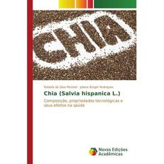 Chia (Salvia Hispanica L.)