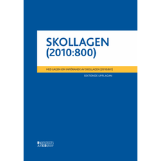 Skollagen Skollagen (2010-800) Med Lagen Om Införande Av Skollagen (2010-800) (Häftad) (Häftad)
