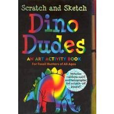 Sketch book Scratch and Sketch Dino Dudes: An Art Activity Book for Fossil Hunters of All Ages [With Wooden Stylus for Drawing (Copertina rigida, 2005)