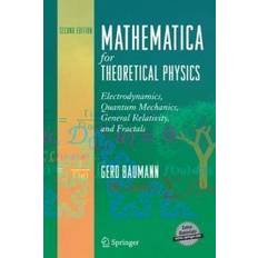 Mathematica for Theoretical Physics: Electrodynamics, Quantum Mechanics, General Relativity, and Fractals (Inbunden, 2005)