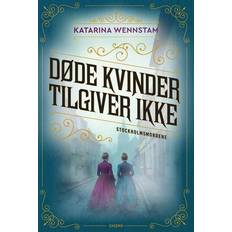 Døde kvinder tilgiver ikke - Katarina Wennstam