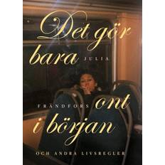 Böcker Det gör bara ont i början (Hardcover, 2025)