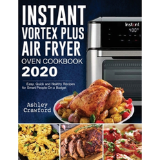 Instant Vortex Plus Air Fryer Oven Cookbook 2020 (Paperback)