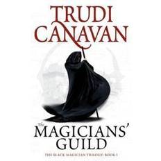 Trudi canavan The Magician's Guild (Hæftet, 2010)