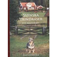 Svenska hundraser : ett kulturarv = Swedish native breeds : a cultural heritage