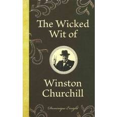 The Wicked Wit of Winston Churchill (Hardcover, 2011)