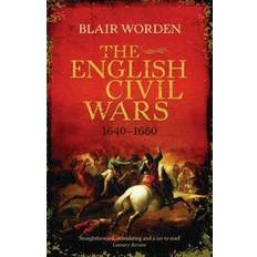 The English Civil Wars: 1640 - 1660 (Paperback, 2009)