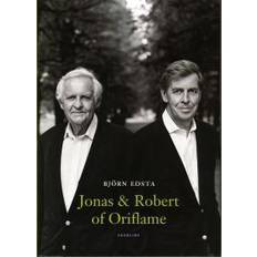 Jonas och Robert of Oriflame - Bröderna af Jochnick - Entreprenörer (Inbunden)