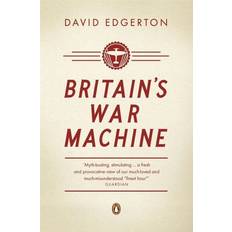 Britain's War Machine: Weapons, Resources and Experts in the Second World War (Paperback, 2012)