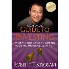 Books Rich Dad's Guide to Investing: What the Rich Invest in, That the Poor and the Middle Class Do Not! (Paperback, 2012)