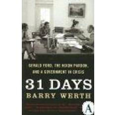 Books 31 Days: Gerald Ford, the Nixon Pardon, and a Government in Crisis (Paperback, 2007)