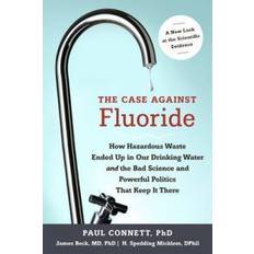 The Case Against Fluoride (Paperback, 2010)