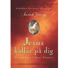 Jesus Jesus kallar på dig : upptäck frid i hans närhet (Inbunden, 2011)