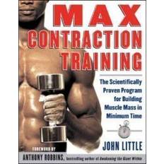 Muscle mass Max Contraction Training: The Scientifically Proven Program for Building Muscle Mass in Minimum Time (Häftad, 2003)