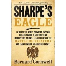 Sharpe's Eagle (The Sharpe Series): The Talavera Campaign, July 1809 (The Sharpe Series, Book 8) (Paperback, 2011)
