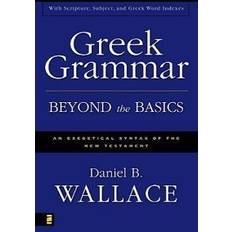 Dizionari e Lingue Libri Greek Grammar Beyond the Basics: An Exegetical Syntax of the New Testament (Copertina rigida, 1997)