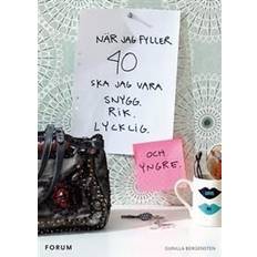 Hem & Trädgård E-böcker När jag fyller 40 ska jag vara snygg, rik och lycklig (och yngre) (E-bok, 2009)