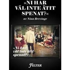 Fanny och alexander "Ni har väl inte ätit spenat?" - Ett reportage om inspelningen av Ingmar Bergmans Fanny och Alexande (E-bok)