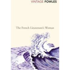 The French Lieutenant's Woman (Vintage Classics) (Paperback, 2004)