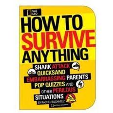 How to Survive Anything (Häftad, 2011)