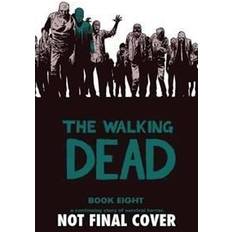 Walking dead The Walking Dead Book 8 (Walking Dead (12 Stories)) (Hardcover, 2012)