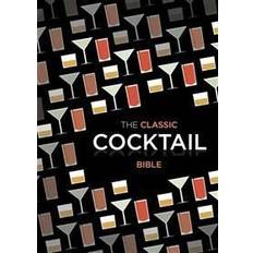 Books The Classic Cocktail Bible (Cocktails) (Hardcover, 2012)