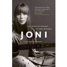 Joni mitchell Joni: The Creative Odyssey of Joni Mitchell (Häftad, 2012)