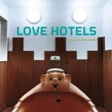 Love Hotels (Hardcover, 2007)