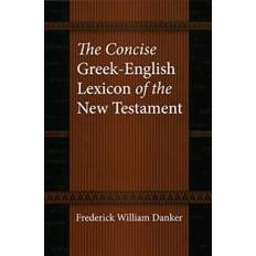 The Concise Greek-English Lexicon of the New Testament (Inbunden, 2009)