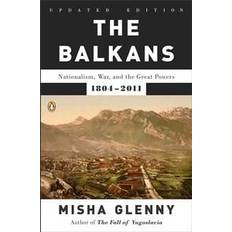 Books The Balkans: Nationalism, War, and the Great Powers, 1804-2011 (Paperback, 2012)