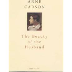 The Beauty of the Husband (Cape Poetry) (Paperback, 2001)